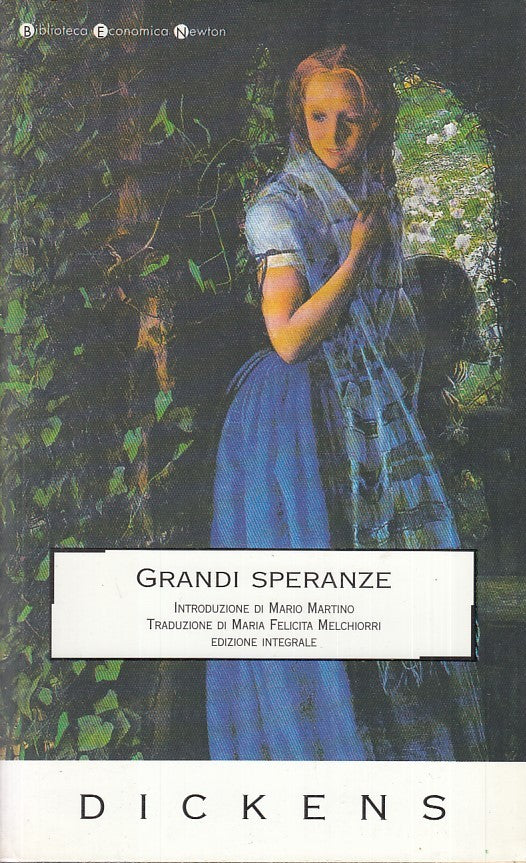 LN2- GRANDI SPERANZE - DICKENS - BIBLIOTECA ECONOMICA NEWTON - B - XFS