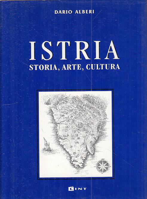 LS- ISTRIA STORIA ARTE CULTURA - ALBERI - LINT -- 1a ED. - 1997 - CS - ZFS125