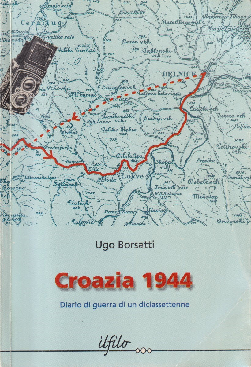 Croazia 1944 Diario di diciassettenne - Borsatti - Lint - 1a ed. 2001 - ZFS143