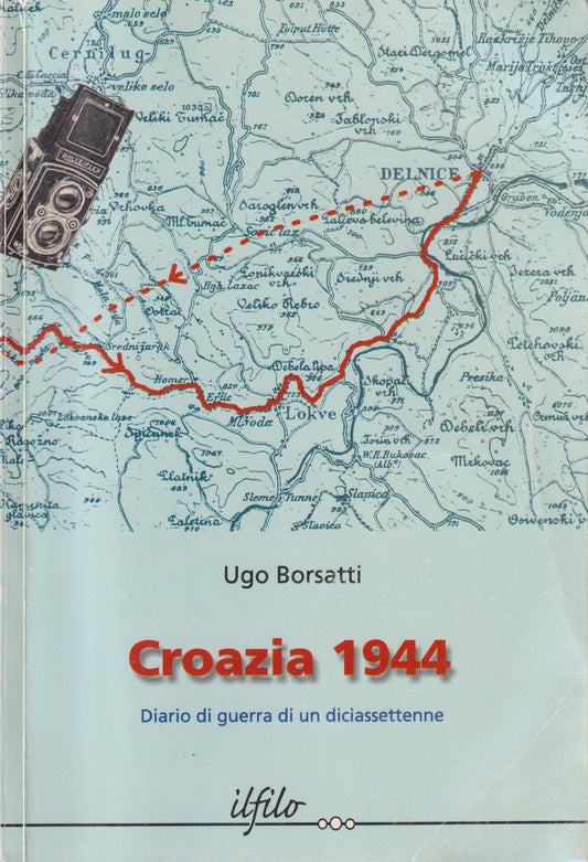 Croazia 1944 Diario di diciassettenne - Borsatti - Lint - 1a ed. 2001 - ZFS143