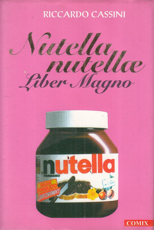 LN- NUTELLA NUTELLAE LIBER MAGNO - CASSINI - COMIX --- 1998 - CS - ZFS18