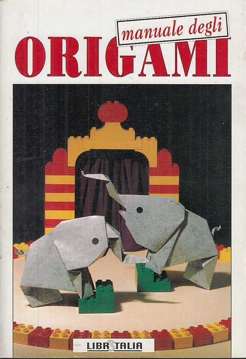 LZ- MANUALE DEGLI ORIGAMI - MILANI NASTASI - LIBRITALIA --- 1997 - B - YFS630