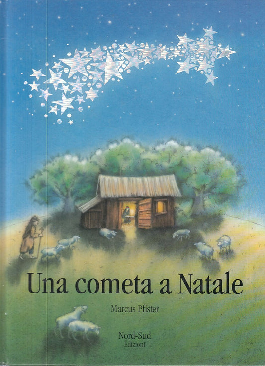 LB- UNA COMETA A NATALE - PFISTER - NORD SUD -- 1a ED. - 1997 - C - RGZ