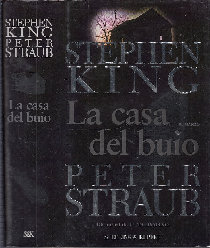 LG- LA CASA DEL BUIO - STEPHEN KING - SPERLING & KUPFER --- 2002 - CS - YFS