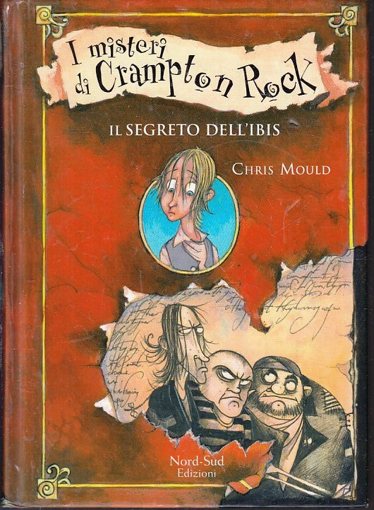 LB- I MISTERI DI CRAMPTON ROCK IL SEGRETO DELL'IBIS - MOULD- NORD-SUD- C- YFS374