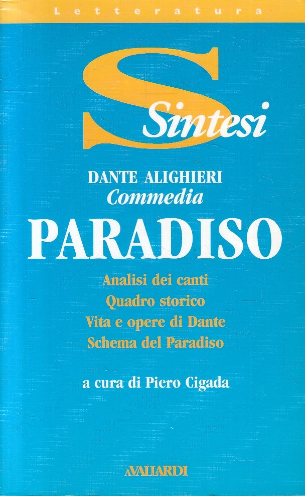 LN2- DANTE ALIGHIERI COMMEDIA PARADISO SINTESI - CIGADA - VALLARDI - B - JXS41
