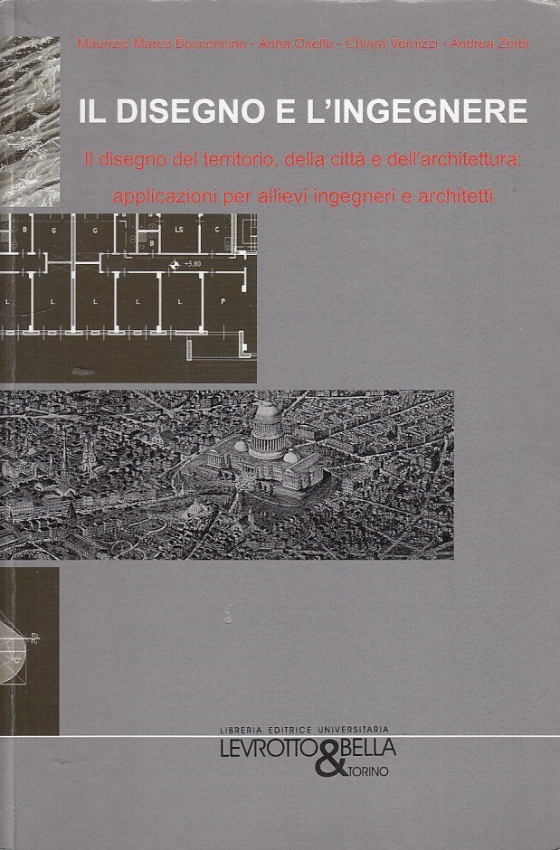 LZ- IL DISEGNO E L'INGEGNERE- BOCCONCINO- LEVROTTO & BELLA--- 2010- B- YDS39
