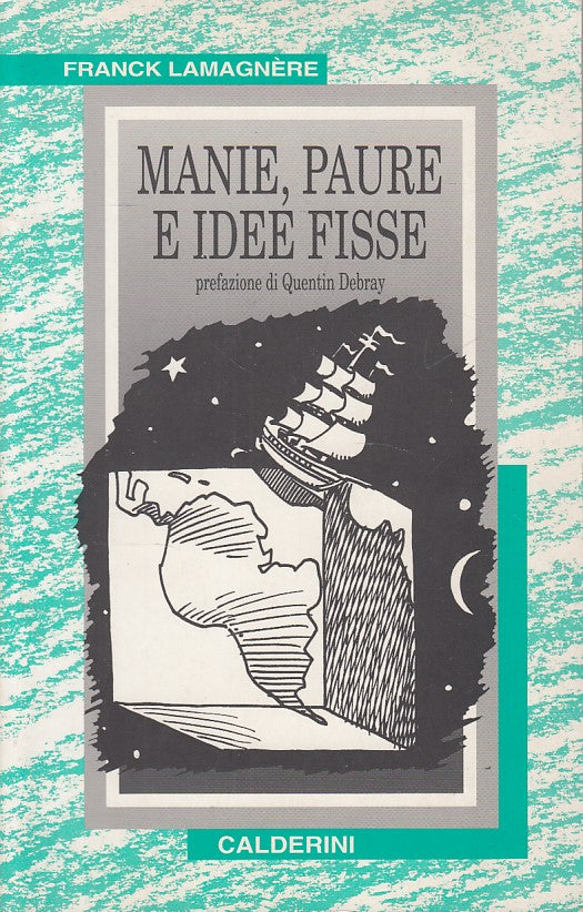 LS- MANIE PAURE E IDEE FISSE - LAMAGNERE - CALDERINI --- 1997 - B - YDS264
