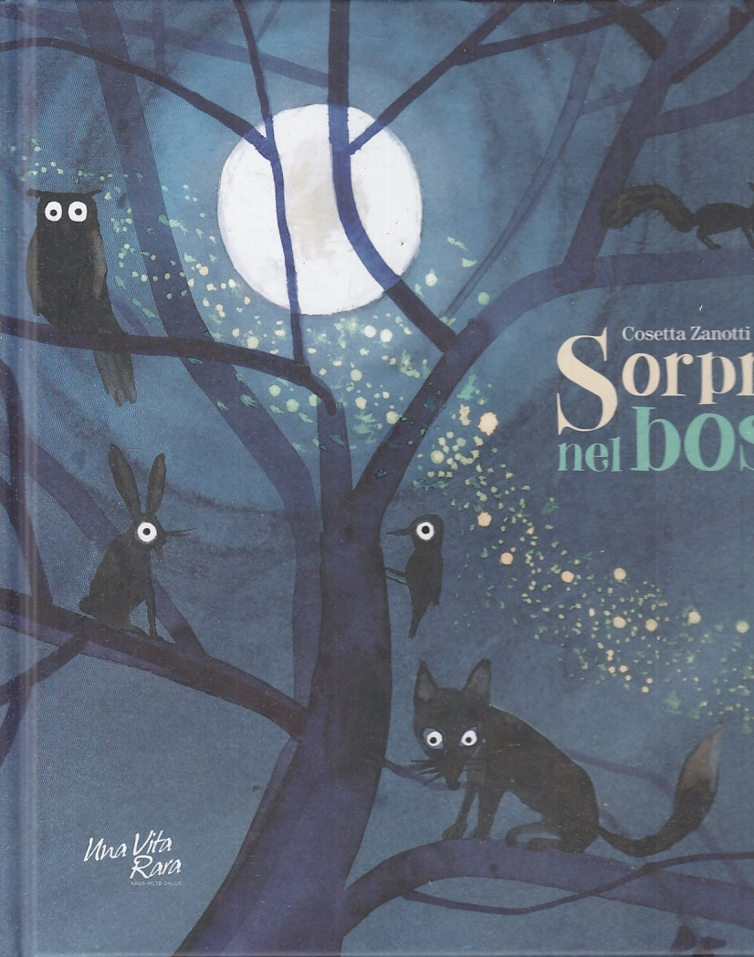 LB- SORPRESA NEL BOSCO - ZANOTTI SCUDERI- FATATRAC- UNA VITA RARA-- 2018- C- RGZ