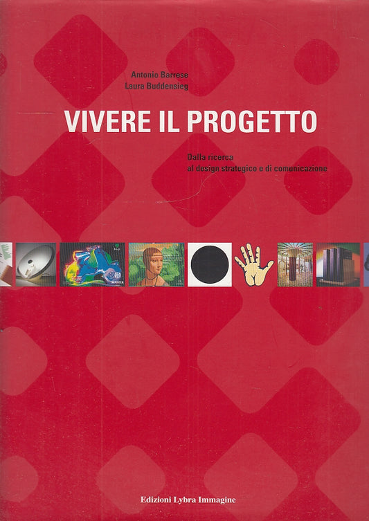 LT- VIVERE IL PROGETTO DESIGN - BARRESE BUDDENSIEG - LYBRA --- 2005- B- ZFS655