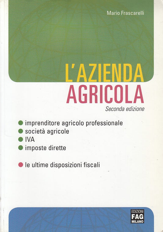 LZ- L'AZIENDA AGRICOLA - FRASCARELLI - FAG -- 1a ED. - 2005 - B - ZDS632