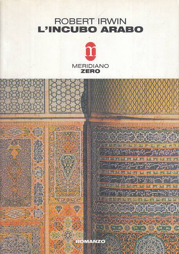 LN- L'INCUBO ARABO - IRWIN - MERIDIANO ZERO - PIANO PARALLELO-- 2002 - B - YFS44