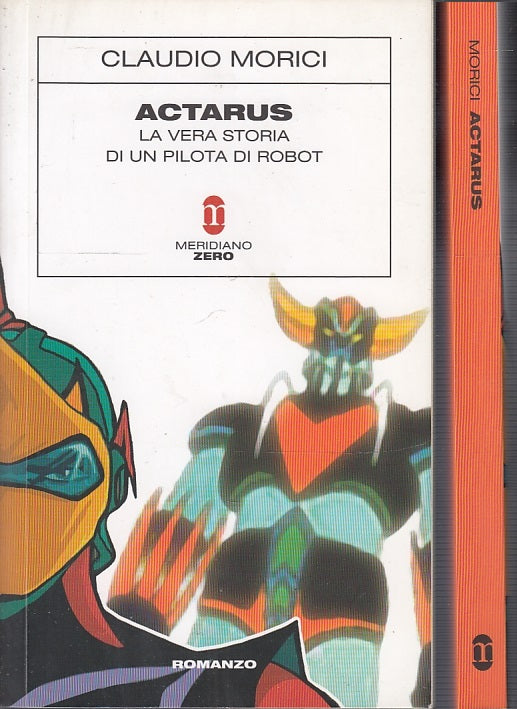 LZ- ACTARUS - CLAUDIO MORICI - MERIDIANO ZERO --- 2007 - B - XFS9