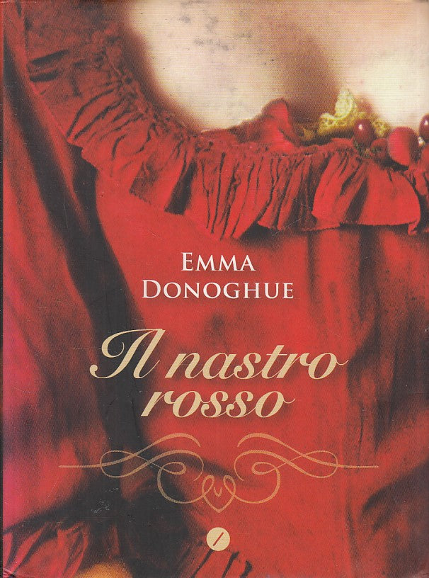 LN- IL NASTRO ROSSO - EMMA DONOGHUE - MERIDIANO ZERO --- 2012 - CS - ZFS119