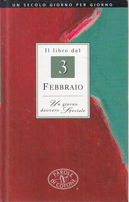 LN2- IL LIBRO DEL 3 FEBBRAIO - PAROLE DI COTONE - C - JXS132