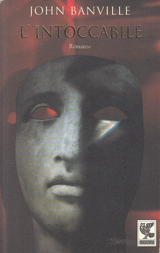 LN- L'INTOCCABILE - JOHN BANVILLE - GUANDA- NARRATORI FENICE-- 1998 - B - ZFS613