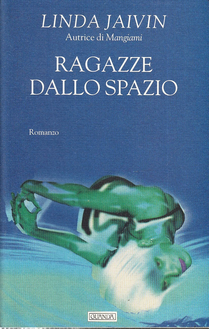 RAGAZZE DALLO SPAZIO - LINDA JAIVIN - GUANDA - B- JXS77