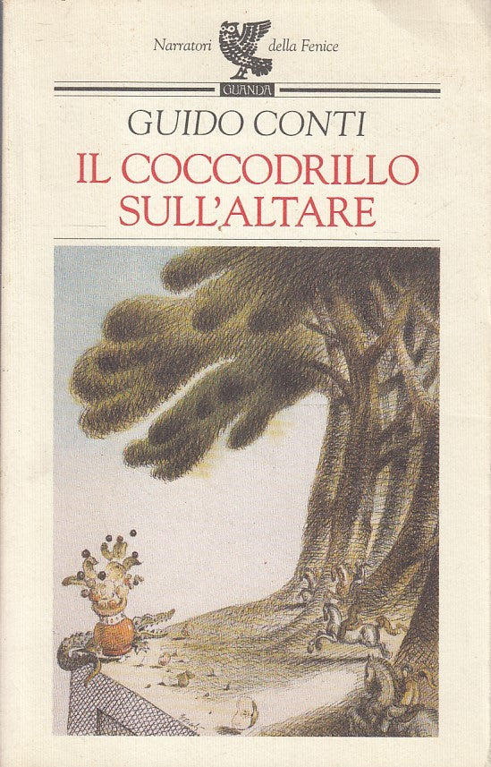 LN- IL COCCODRILLO SULL'ALTARE - GUIDO CONTI - GUANDA - FENICE-- 1998 - B- XFS