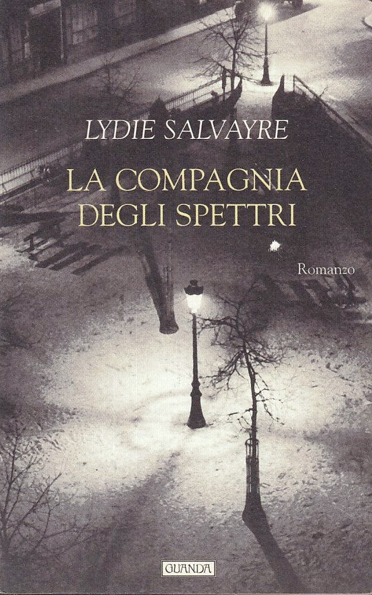 LN2- LA COMPAGNIA DEGLI SPETTRI- LYDIE SALVAYRE- GUANDA- NARRATORI FENICE- B-XFS