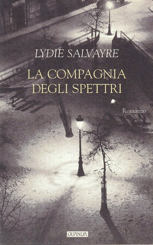 LN2- LA COMPAGNIA DEGLI SPETTRI- LYDIE SALVAYRE- GUANDA- NARRATORI FENICE- B-XFS