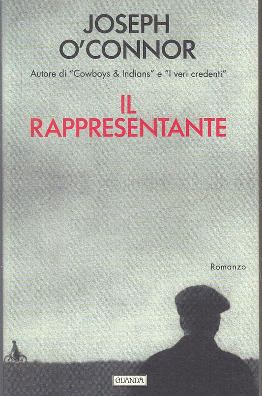 LN2- IL RAPPRESENTANTE - JOSEPH O'CONNOR - GUANDA - NARRATORI FENICE - B- XFS
