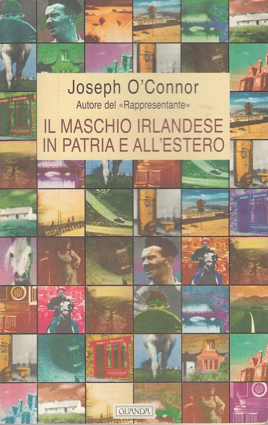 LN2- MASCHIO IRLANDESE IN PATRIA E ESTERO - JOSEPH O'CONNOR - GUANDA - B- JXS159