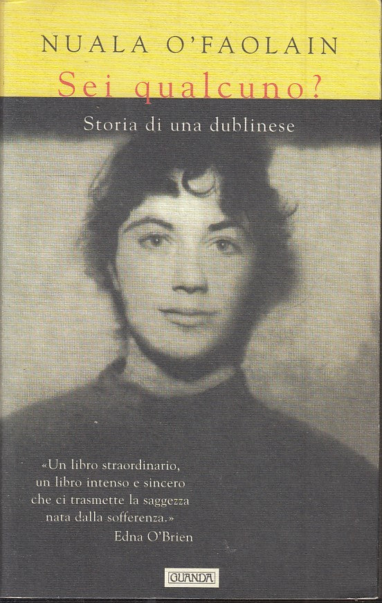SEI QUALCUNO? STORIA DI UN DUBLINESE - NUALA O'FAOLAIN - GUANDA - B - JXS47