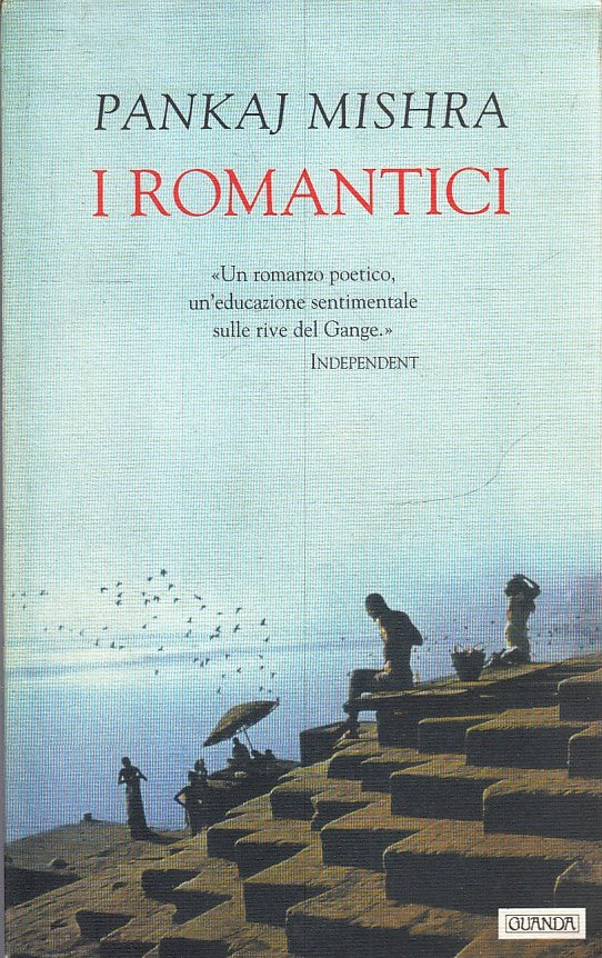 LN2- I ROMANTICI - PANKAJ MISHRA - GUANDA - NARRATORI FENICE - B - XFS