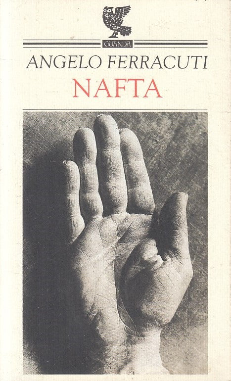 LN- NAFTA - ANGELO FERRACUTI - GUANDA - PROSA CONTEMPORANEA -- 2000 - B - XFS
