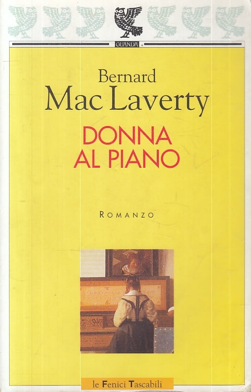 LN2- DONNA AL PIANO - BERNARD MAC LAVERTY - LE FENICI - TASCABILI --- B - JXS27