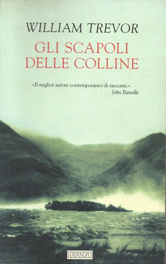 LN2- GLI SCAPOLI DELLE COLLINE - WILLIAM TTREVOR - GUANDA LA FENICE - B - XFS