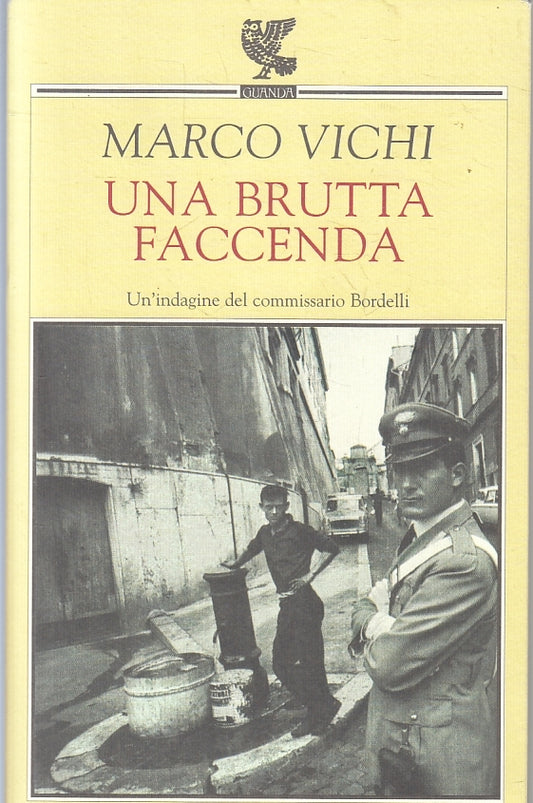 LN- UNA BRUTTA FACCENDA BORDELLI- VICHI- GUANDA- NARRATORI FENICE-- 2003- B- XFS