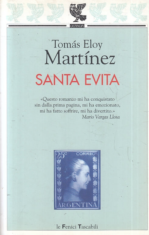 LN- SANTA EVITA - TOMAS ELOY MARTINEZ - LE FENICI - TASCABILI -- 2013- B- ZFS529