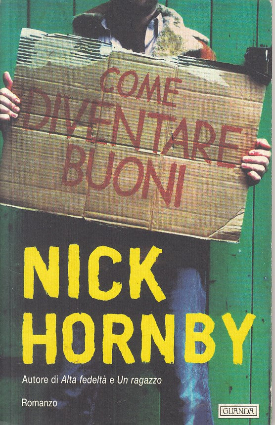 LN2 - COME DIVENTARE BUONI - HORNBY - GUANDA - NARRATORI FENICE-- 2001  -- JXS21