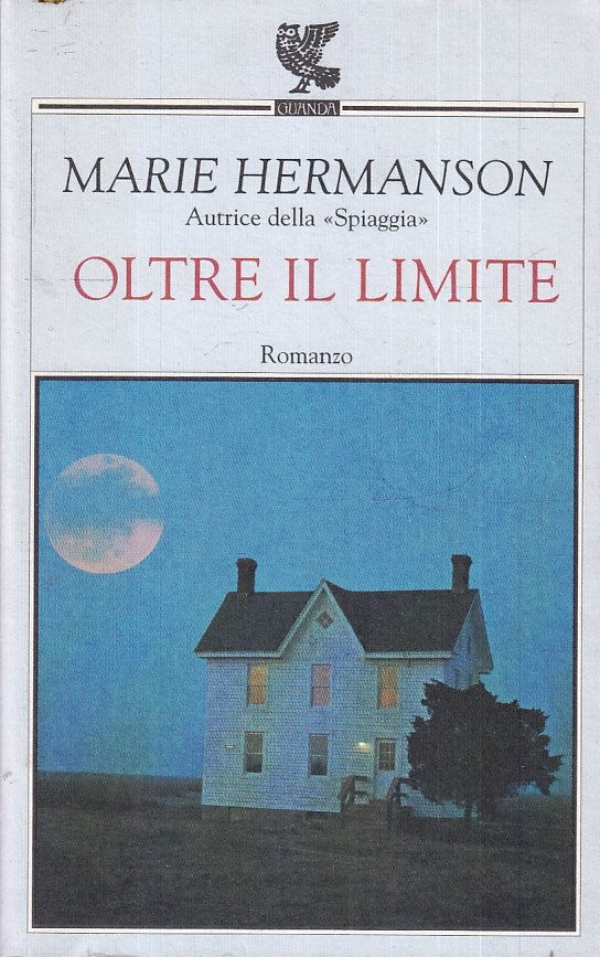 LN- OLTRE IL LIMITE - MARIE HERMANSON - GUANDA - NARRATORI FENICE-- 2002- B- XFS