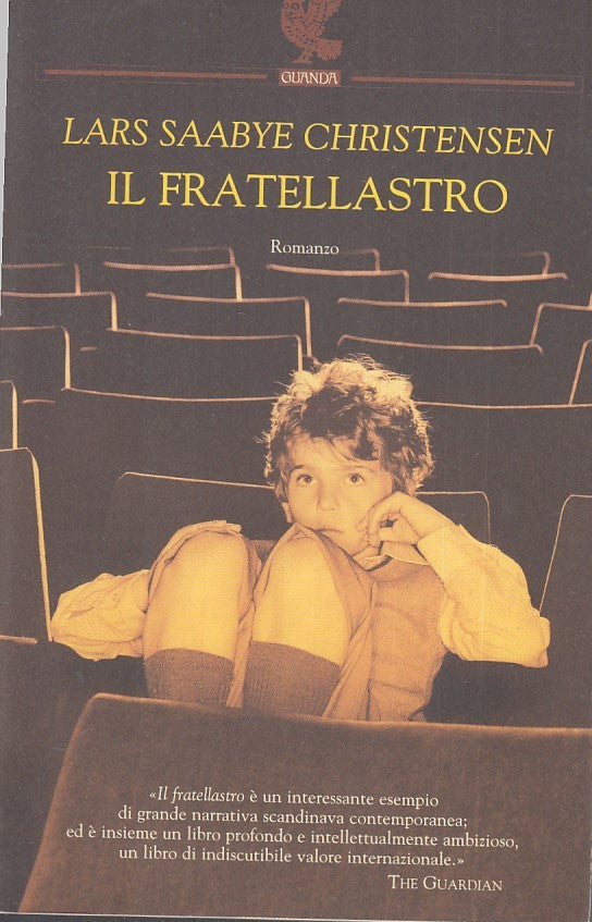 LN- IL FRATELLASTRO - LARS SAABYE CHRISTENSEN - GUANDA- LA FENICE-- 2005- B- XFS