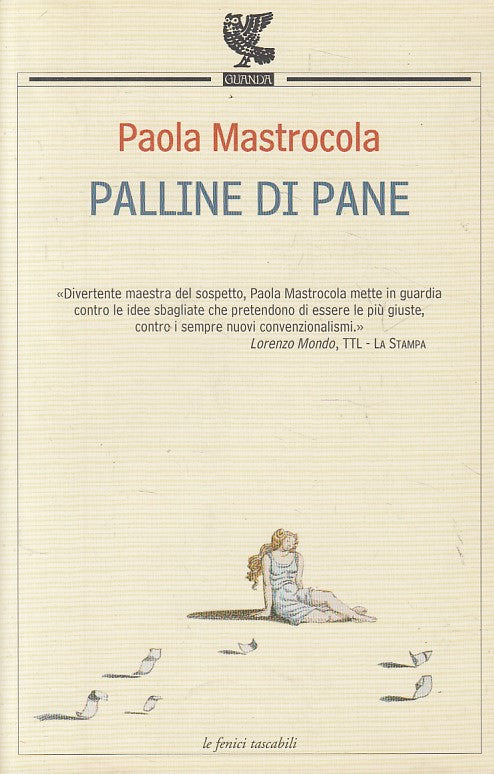 Palline di Pane - Paolo Mastrocola - Guanda Le Fenici - 1a ed. - ZFS259
