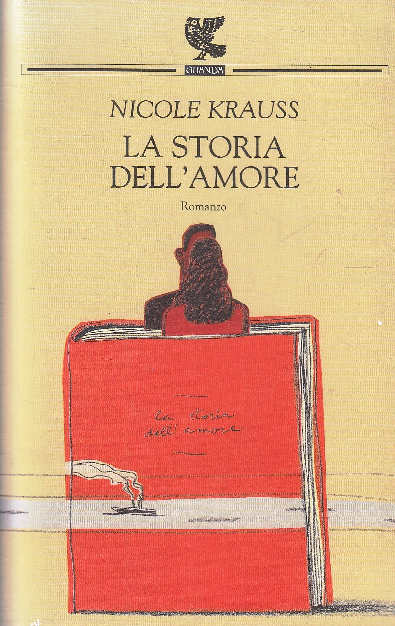 LN2- LA STORIA DELL'AMORE - NICOLE KRAUSS - GUANDA - NARRATORI FENICE - B - XFS