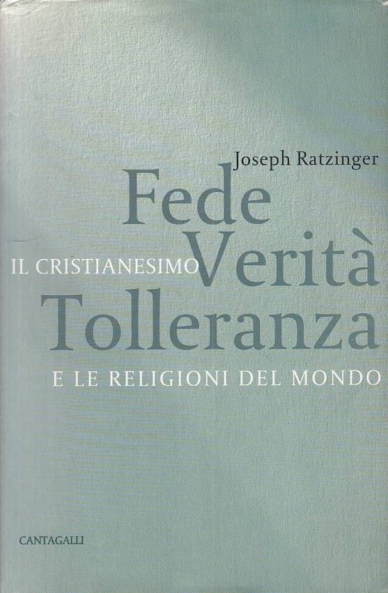 LS- FEDE VERITA' TOLLERANZA CISTIANESIMO- RATZINGER- CANTAGALLI--- 2003- CS-ZFS4