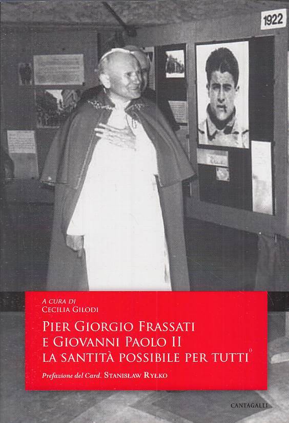 LS- PIER GIORGIO FRASSATI E GIOVANNI PAOLO III -- CANTAGALLI --- 2008 - B - YTS8