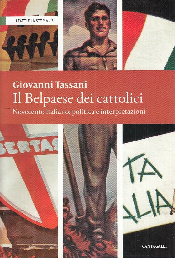 LS- IL BELPAESE DEI CATTOLICI - TASSANI - CANTAGALLI --- 2010 - B - ZTS457