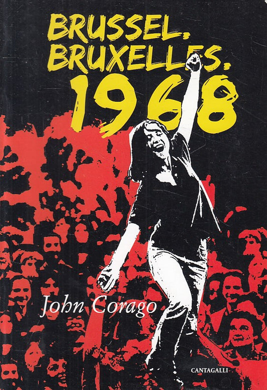 BRUSSEL, BRUXELLES, 1968 - JOHN CORAGO - CANTAGALLI --- 2013 - B - YFS663
