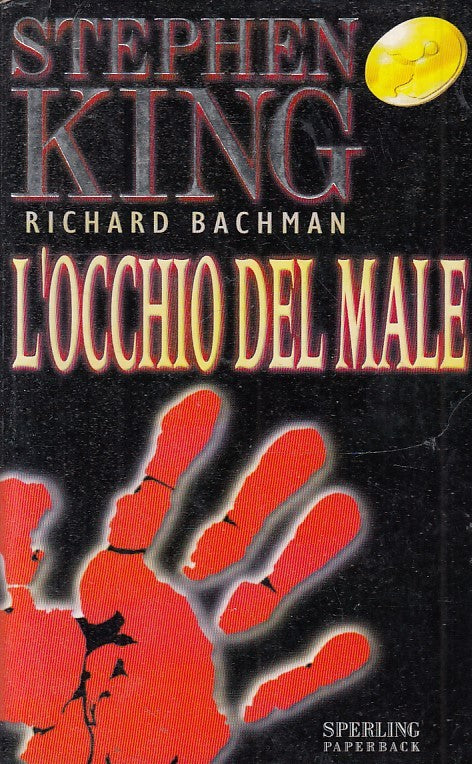 LN2- L'OCCHIO DEL MALE - STEPHEN KING BACHMAN - SPERLING PAPERBACK - B - JXS53