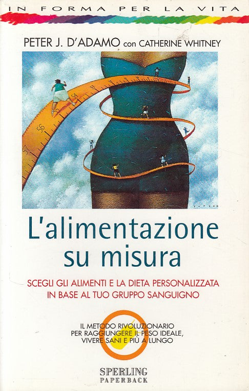 LZ- L'ALIMENTAZIONE SU MISURA GRUPPO SANGUIGNO -- SPERLING --- 1999 - B - YFS204