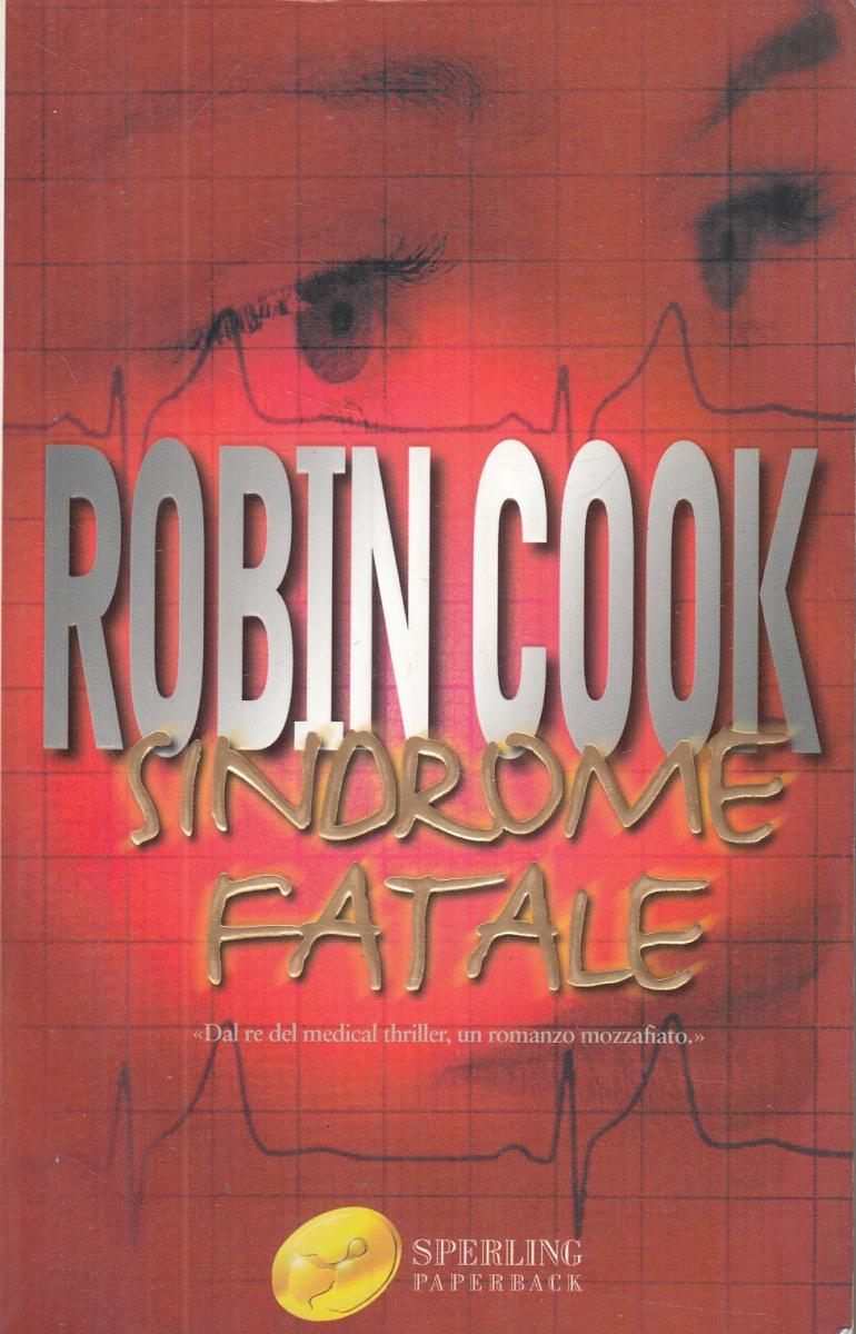 LN2- SINDROME FATALE - ROBIN COOK - SPERLING PAPERBACK - B - JXS27