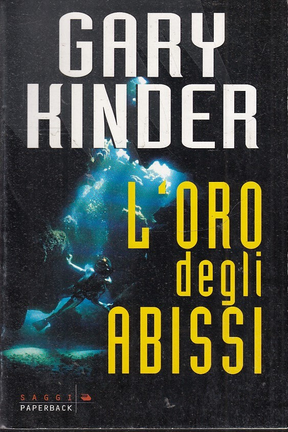 L'ORO DEGLI ABISSI - GARY HINDER - SPERLING SAGGI PAPERBACK - B - JXS51