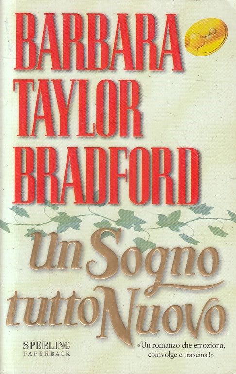 LN2- UN SOGNO TUTTO NUOVO - BRADFORD - SPERLING SUPERBESTSELLER - B - JXS189