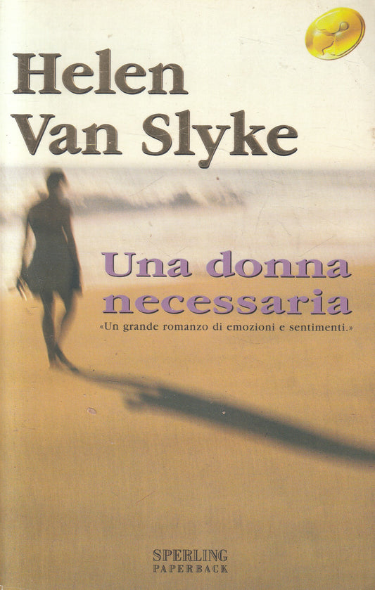 LN2- UNA DONNA NECESSARIA - HELEN VAN SLYKE - SPERLING - B - JXS217