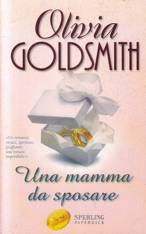 LN2- UNA MAMMA DA SPOSARE - GOLDSMITH - SPERLING SUPERBESTSELLER - B - JXS190