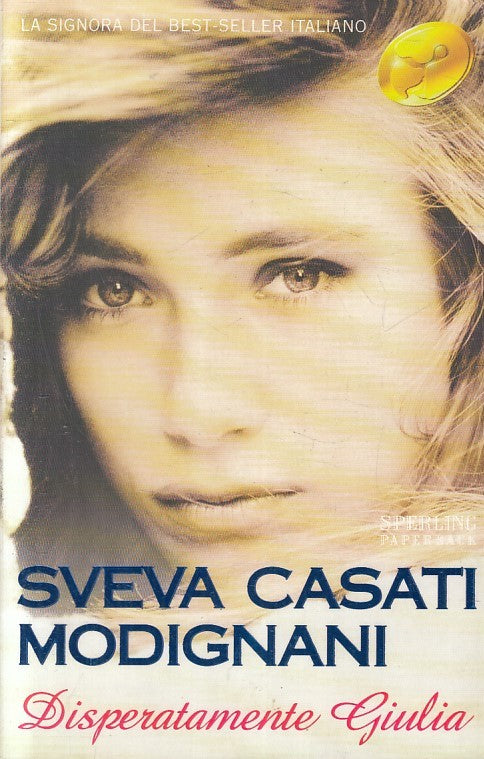 LN2- DISPERATAMENTE GIULIA - MODIGNANI - SPERLING SUPERBESTSELLER - B - JXS219